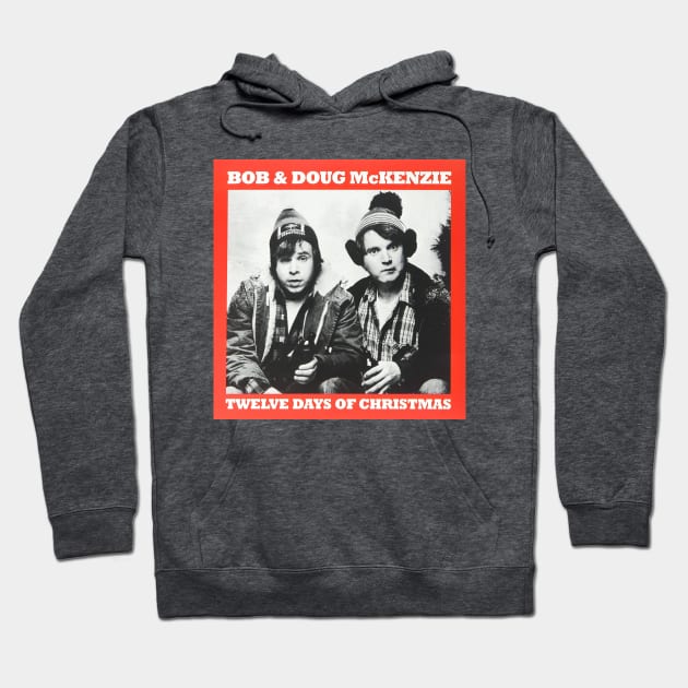 Twelve Days of Christmas Bob & Doug SCTV Hoodie by Pop Fan Shop